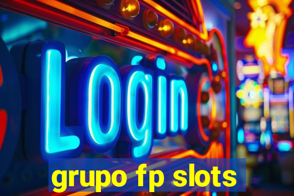 grupo fp slots